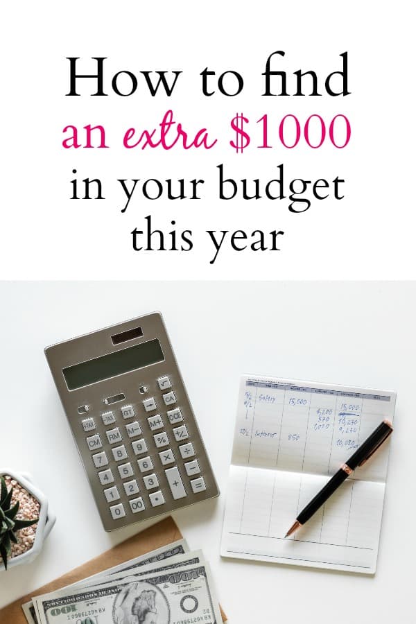 How to find an extra $1000 in your budget this year