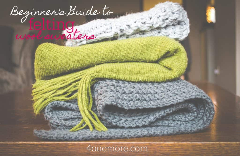 Beginner's Guide to Felting Wool Sweaters for Crafting #wool #upcycled #felting