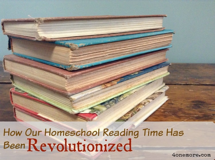 How Our Homeschool Reading Time Has Been Revolutionized