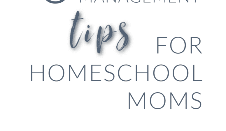 3 Home Management Tips for Homeschool Moms