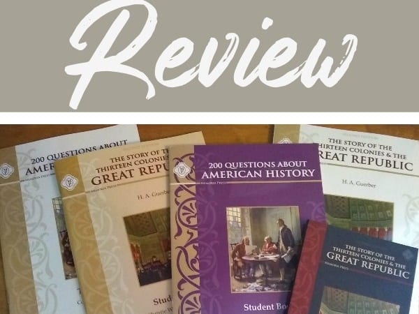 REVIEW of The Story of the Thirteen Colonies & the Great Republic Set by Memoria Press