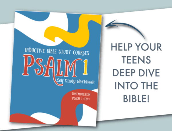 Psalm 1 Inductive Bible Study: Self Study Workbook (grades 5-12)