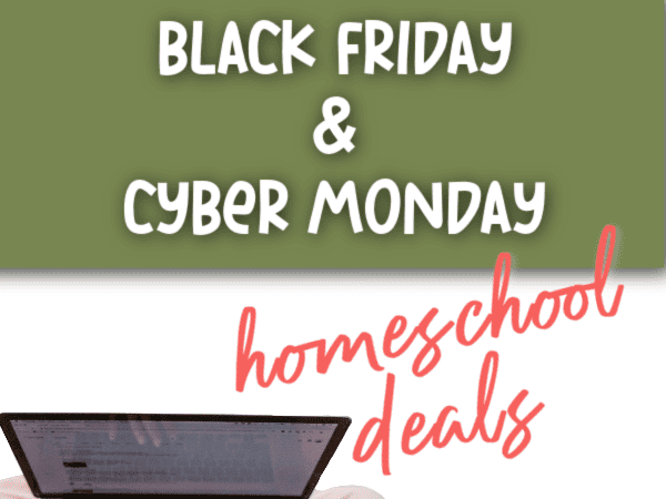 Shop for the best Black Friday and cyber Monday homeschool deals.