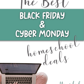 If you're ready to snag some amazing Black Friday & Cyber Monday deals for your homeschool, then this post is for you.