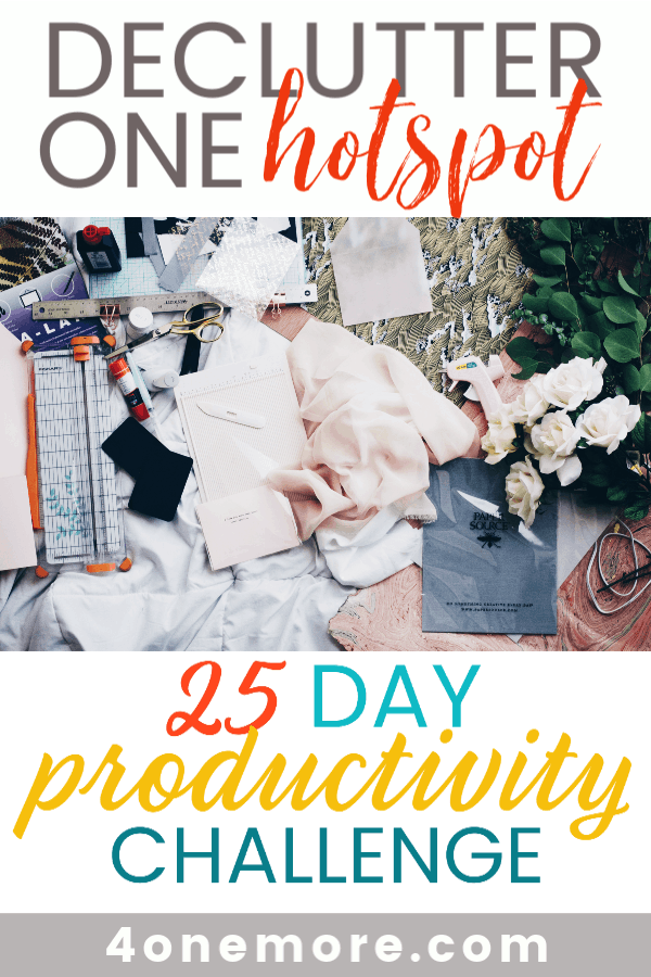 This month's productivity challenge is all about quick wins, so today we're going to declutter one hot spot. You'll be able to declutter other areas too.
