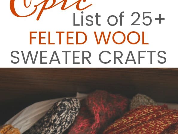 Epic List of 25+ Felted Wool Sweater Crafts