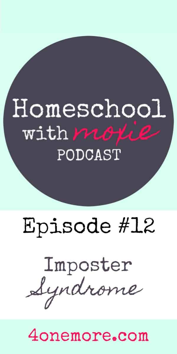 Homeschool with Moxie Podcast #12: Imposter Syndrome