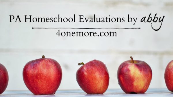 PA Homeschool Evaluations by abby