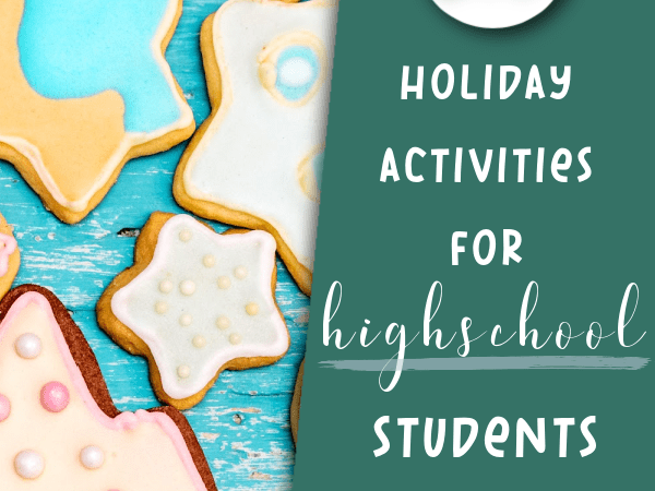 20 Holiday Activities for High School Students