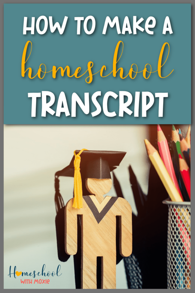 Here's what you need to know to make a homeschool transcript for your high school student. Plus, we'll link to an editable transcript!