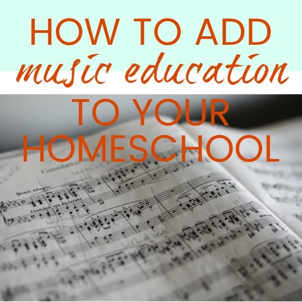 how to add music education to your homeschool