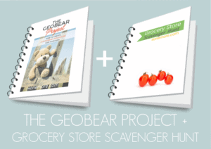 The GeoBear Project + Grocery Store Scavenger Hunt BUNDLE - 4onemore