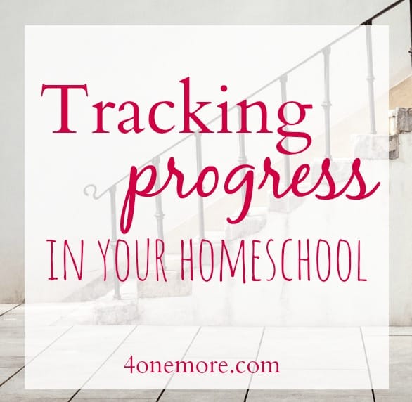 Tracking Progress in your homeschool