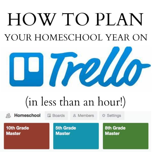 How to Plan Your Homeschool Year on Trello (in less than an hour!)
