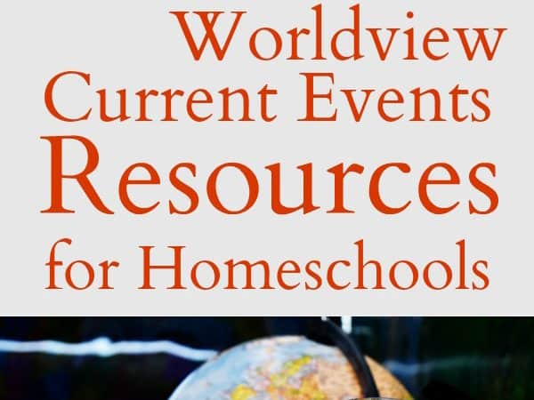Christian Worldview Current Events Resources for Homeschools